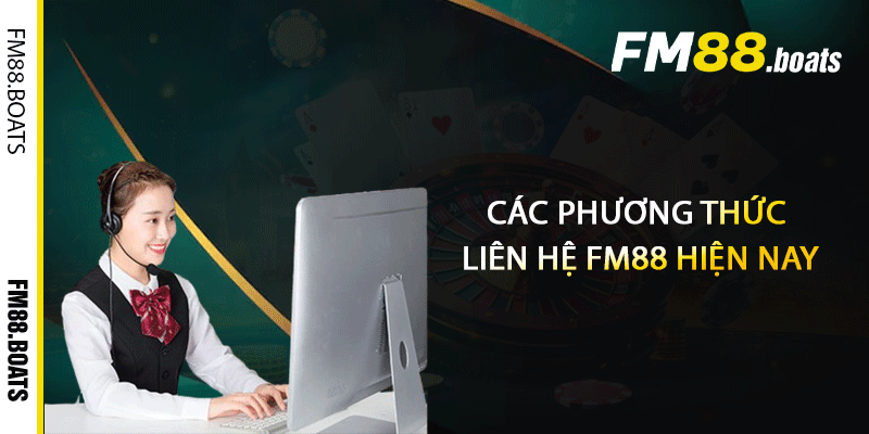 Các phương thức liên hệ FM88 hiện nay