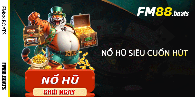 Nổ Hũ Siêu Cuốn Hút